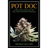 Pot Doc: A Physician's Search for the Holy Grail of Medical Marijuana