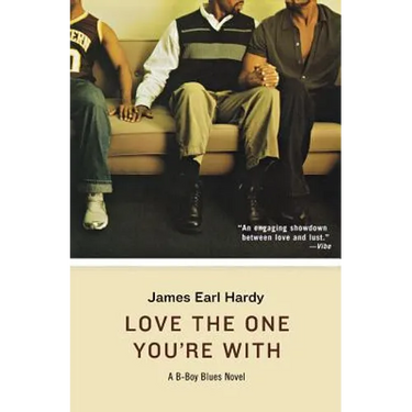 Love the One You're with: A B-Boy Blues Novel
