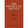 The Physics of Metals 2. Defects