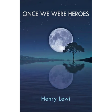 Once We Were Heroes