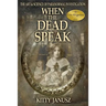 When the Dead Speak: The Art and Science of Paranormal Investigation