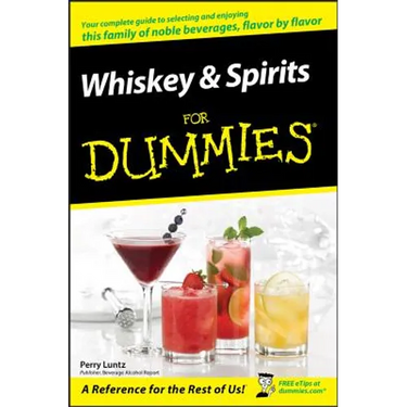 Whiskey and Spirits for Dummies