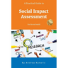 A Practical Guide to Social Impact Assessment: For the real world