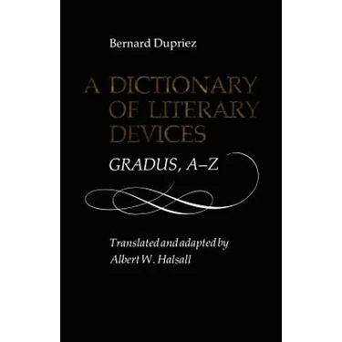 A Dictionary of Literary: Gradus, A-Z