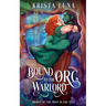 Bound to the Orc Warlord