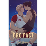The Bro Pact: Special Edition