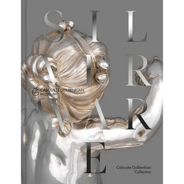The French Silverware in the Calouste Gulbenkian Collection