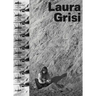 Laura Grisi: The Measuring of Time