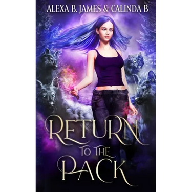 Return to the Pack: A Reverse Harem Paranormal Romance