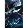 The Stars Asunder: The Aryshan War Book 2 - An Epic Space Opera