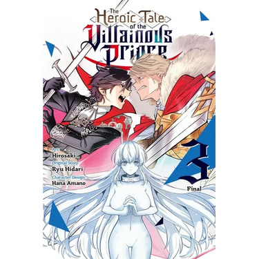 The Heroic Tale of the Villainous Prince, Vol. 3