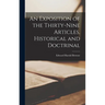 An Exposition of the Thirty-Nine Articles, Historical and Doctrinal