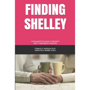 Finding Shelley: Four Adopted Adults Reunite With Their Birth Families