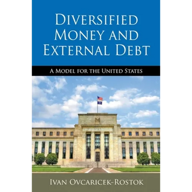 Diversified Money and External Debt: A Model for the United States