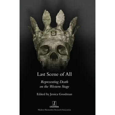 Last Scene of All: Representing Death on the Western Stage