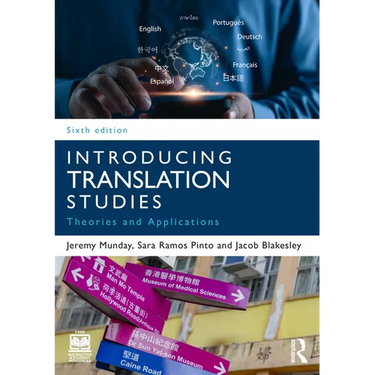 Introducing Translation Studies: Theories and Applications