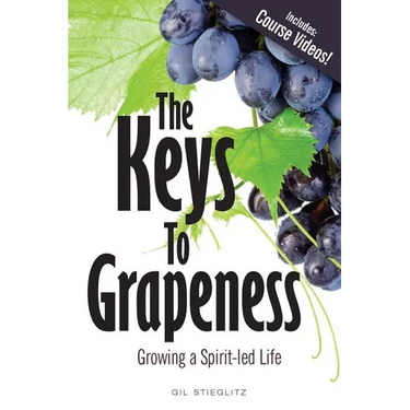The Keys to Grapeness: Growing a Spirit-led Life