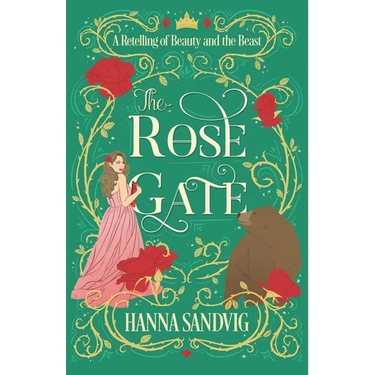 The Rose Gate: A Retelling of Beauty and the Beast