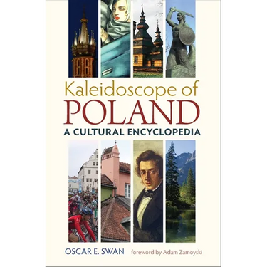 Kaleidoscope of Poland: A Cultural Encyclopedia