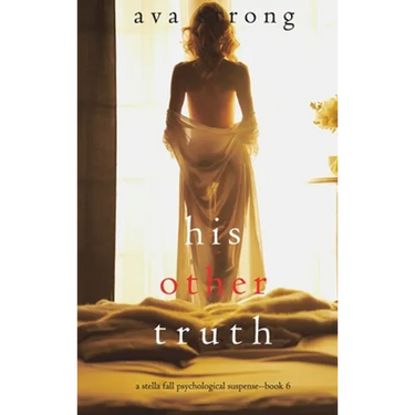 His Other Truth (A Stella Fall Psychological Suspense Thriller-Book 6)