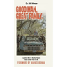 Good Man, Great Family: Leading Men to Be the Fathers God Called Them to Be