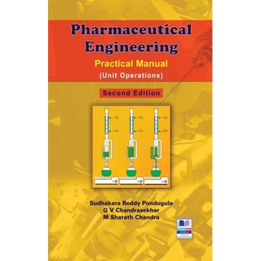 Pharmaceutical Engineering: Practical Manual (Unit Operations)