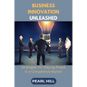 Business Innovation Unleashed: Strategies for Staying Ahead in a Competitive Market