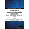 Technological Advancement in E-waste Management: Towards Smart, Sustainable, and Intelligent Systems