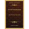 Art Of Ventriloquism: How To Throw Your Voice