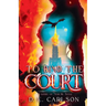 To Bind the Court: Empire of Ash and Song
