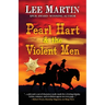 Pearl Hart & the Violent Men