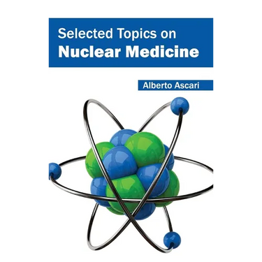 Selected Topics on Nuclear Medicine