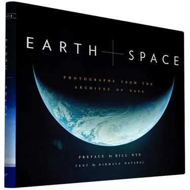 Earth and Space: Photographs from the Archives of NASA