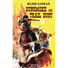 Gunsmoke and Trail Dust
