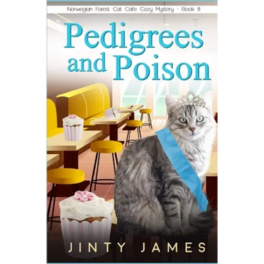 Pedigrees and Poison: A Norwegian Forest Cat Café Cozy Mystery