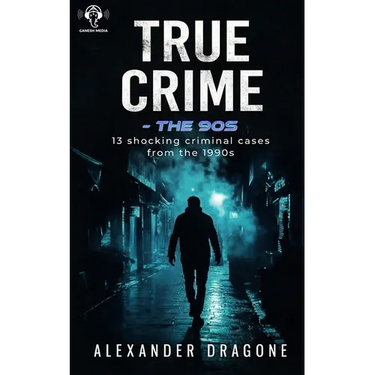 True Crime - The 90's: 13 Shocking True Crime Cases From the 1990's