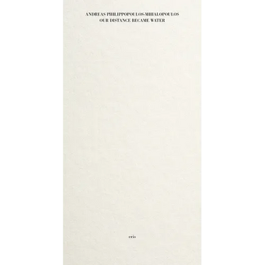 Our Distance Became Water