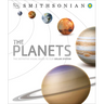 The Planets: The Definitive Visual Guide to Our Solar System