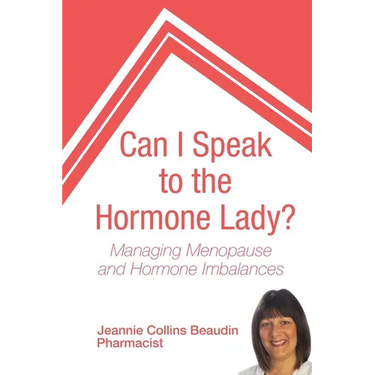 Can I Speak to the Hormone Lady?: Managing Menopause and Hormone Imbalances
