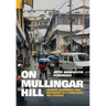 On Mullingar Hill: Memory, Movement and Belonging in a Himalayan Hill Station