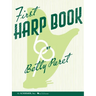 First Harp Book Bety Paret Harp Sheet Music for Beginners Folk and Classical Harp Songbook Learn to Play Harp with Easy Exercises and Songs Music Teac