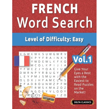 French Word Search - Level of Difficulty: Easy - Vol.1 - Delta Classics - Give Your Eyes a Rest with the Easiest to Read Puzzles on the Market!