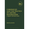 Chronicles and the Politics of Davidic Restoration: A Quiet Revolution