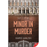With a Minor in Murder