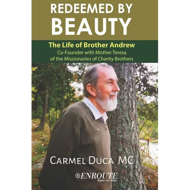 Redeemed by Beauty: The Life of Brother Andrew