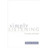 Simply Listening: 12 Months with God
