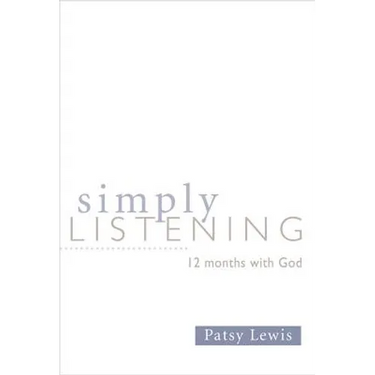 Simply Listening: 12 Months with God