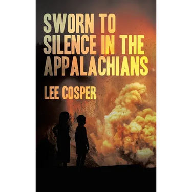 Sworn To Silence In The Appalachians