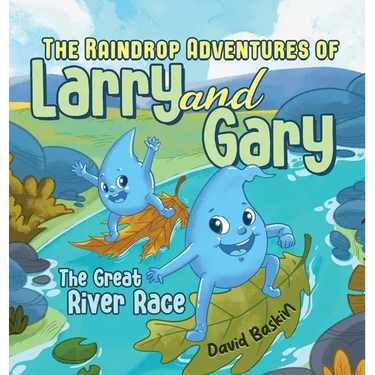 The Raindrop Adventures of Larry and Gary: The Great River Race