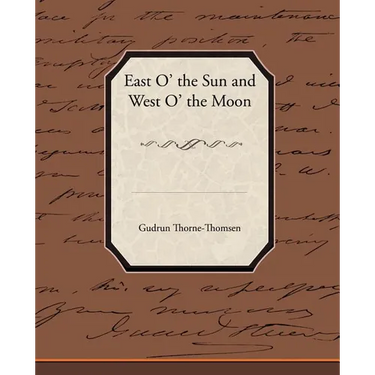 East O' the Sun and West O' the Moon